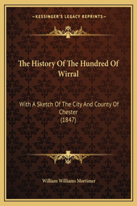 History Of The Hundred Of Wirral
