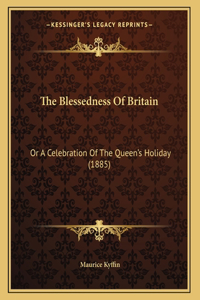 The Blessedness Of Britain