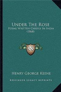 Under The Rose
