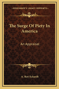The Surge Of Piety In America