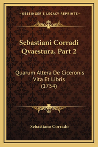 Sebastiani Corradi Qvaestura, Part 2