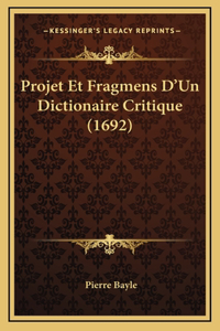 Projet Et Fragmens D'Un Dictionaire Critique (1692)