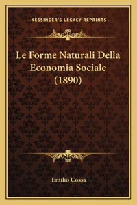 Le Forme Naturali Della Economia Sociale (1890)