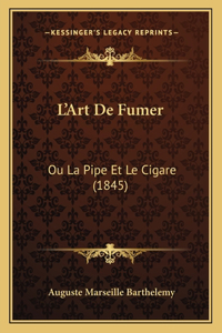 L'Art De Fumer