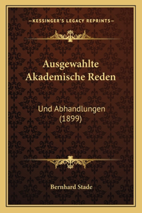 Ausgewahlte Akademische Reden