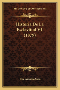 Historia De La Esclavitud V1 (1879)