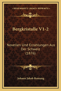 Bergkristalle V1-2