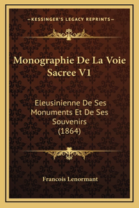 Monographie de La Voie Sacree V1
