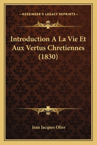 Introduction A La Vie Et Aux Vertus Chretiennes (1830)