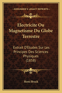 Electricite Ou Magnetisme Du Globe Terrestre
