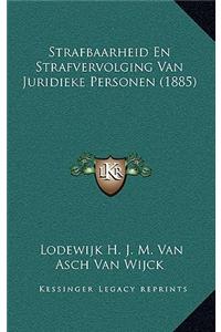 Strafbaarheid En Strafvervolging Van Juridieke Personen (1885)