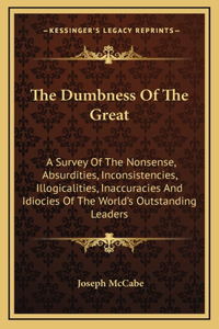 The Dumbness Of The Great