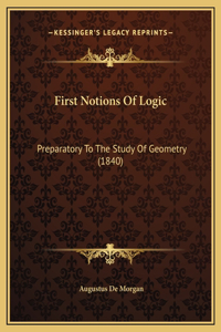 First Notions Of Logic