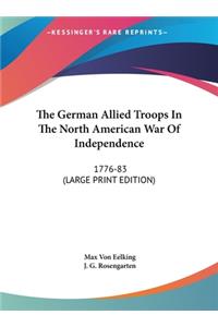 The German Allied Troops in the North American War of Independence