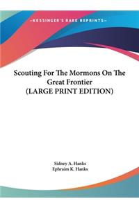 Scouting for the Mormons on the Great Frontier