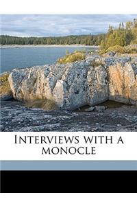 Interviews with a Monocle