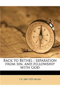 Back to Bethel: Separation from Sin, and Fellowship with God