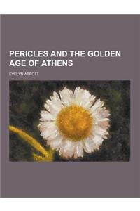 Pericles and the Golden Age of Athens