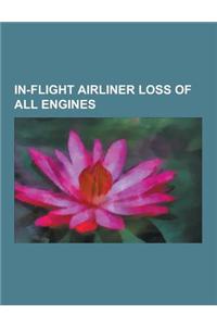 In-Flight Airliner Loss of All Engines