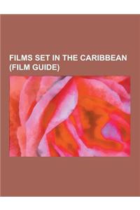 Films Set in the Caribbean (Film Guide)