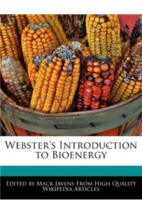 Webster's Introduction to Bioenergy