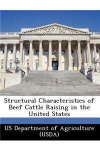 Structural Characteristics of Beef Cattle Raising in the United States