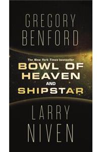 Bowl of Heaven and Shipstar