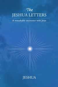 The Jeshua Letters