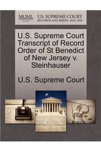 U.S. Supreme Court Transcript of Record Order of St Benedict of New Jersey V. Steinhauser