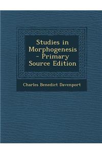 Studies in Morphogenesis