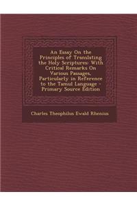 An Essay on the Principles of Translating the Holy Scriptures