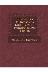 Billeder Fra Midnatsolens Land, Part 2