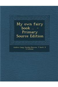 My Own Fairy Book ..