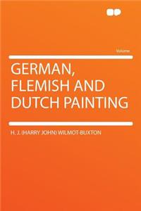 German, Flemish and Dutch Painting