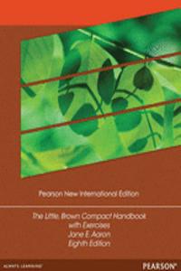 Little, Brown Compact Handbook with Exercises: Pearson New International Edition