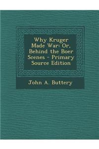 Why Kruger Made War