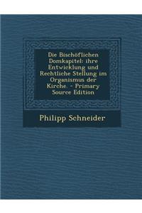 Die Bischoflichen Domkapitel