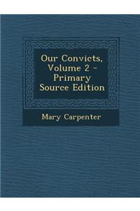 Our Convicts, Volume 2