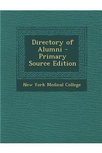 Directory of Alumni - Primary Source Edition