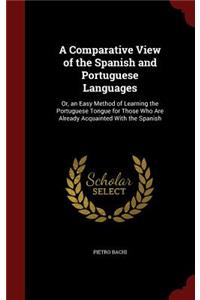 A Comparative View of the Spanish and Portuguese Languages