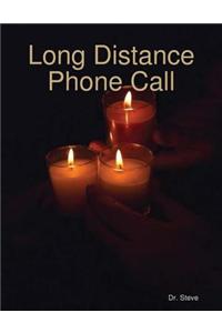 Long Distance Phone Call
