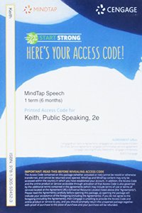 Mindtap Speech, 1 Term (6 Months) Printed Access Card for Keith/Lundberg's Public Speaking: Choice and Responsibility, 2nd