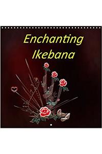 Enchanting Ikebana 2017
