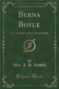 Berna Boyle, Vol. 2 of 3