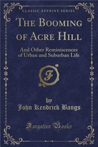 The Booming of Acre Hill