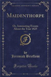 Maidenthorpe, Vol. 2