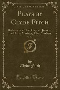 Plays by Clyde Fitch, Vol. 2 of 4