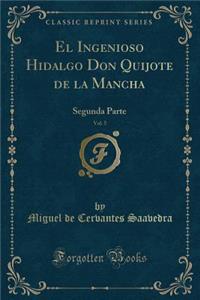 El Ingenioso Hidalgo Don Quijote de la Mancha, Vol. 5