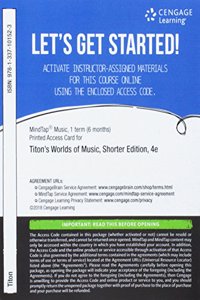 Mindtap Music, 1 Term (6 Months) Printed Access Card for Titon's Worlds of Music, Shorter Version, 4th