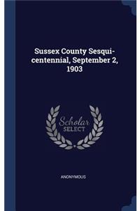 Sussex County Sesqui-centennial, September 2, 1903